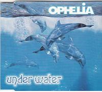 Ophelia - Under Water [Import]