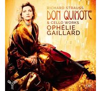 Ophélie Gaillard CNSO - Don Quixote & Cello Works