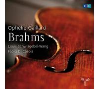 Ophélie Gaillard – Brahms: Sonatas para violonchelo 1 y 2 / Trío Op.114 – CD – Sony Music