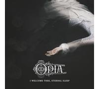 Opia - I Wecome Thee, Eternal Sleep