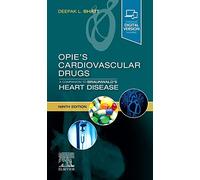 Opie's Cardiovascular Drugs: A Companion to Braunwald's Heart Disease: Expert Consult - Online and Print
