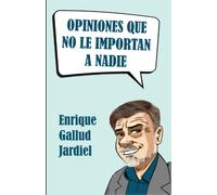 Opiniones que no le importan a nadie