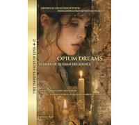 Opium Dreams: Echoes of Russian Decadence: A Bilingual Collection of Poetic Reimaginings from Russia's Silver Age