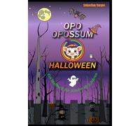 Opo Opossum Halloween: Ein Malbuch für Kinder ab 3 Jahren