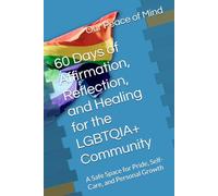 OPOMND Journal ~ 60 Days of Affirmation, Reflection, and Healing for the LGBTQI Community: A Safe Space for Pride, Self-Care, and Personal Growth