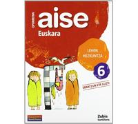 OPORRETAN AISE EUSKARA LEHEN HEZKUNTZA 6 VACACIONES SANTILLANA (CUADERNOS DE VACACIONES)