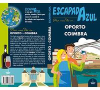Oporto Y Coimbra Escapada 2018 (escapada Azul)