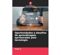 Oportunidades e desafios de aprendizagem aprimorados pela tecnologia