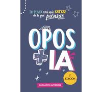 OPOS + IA para docentes de Educación Infantil y Primaria.: Planifica, estudia y destaca en las oposiciones a maestros con estrategias prácticas y ... Serie práctica para docentes innovadores)