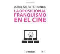 Oposición al franquismo en el cine,La: 586 (Manuales)