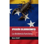 OPOSICIÓN COLABORACIONISTA: La disidencia funcional