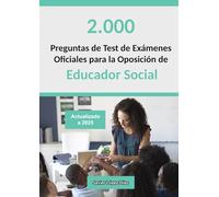 Oposiciones a Educador Social: Preguntas de Test de Exámenes oficiales de Años Anteriores