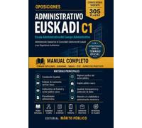 Oposiciones Administrativo Euskadi C1 - 305 Plazas: Escala Administrativa del Cuerpo Administrativo - Temario explicado, esquemas, tablas, test y supuestos prácticos