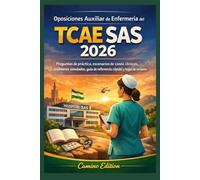 Oposiciones Auxiliar de Enfermería del TCAE SAS 2026: Preguntas de práctica, escenarios de casos clínicos, exámenes simulados, guía de referencia rápida y hojas de revisión.