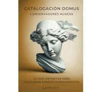 OPOSICIONES CONSERVADORES MUSEOS: GUÍA DE CATALOGACIÓN DOMUS
