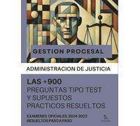 OPOSICIONES cuerpo GESTIÓN PROCESAL y ADMINISTRATIVA: +900 PREGUNTAS tipo TEST de los últimos EXAMENES OFICIALES, RESUELTAS: “Lectura Rápida: Descubre Artículos y Elementos Clave en 5 Minutos”