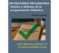 Oposiciones de Secundaria: Diseño y defensa de la programación didáctica