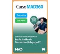 Oposiciones Escala Auxiliar de Conducción (Subgrupo C2) de la Comunidad Autónoma de Galicia. Paquete Ahorro de Libros y Curso MAD360