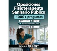 Oposiciones Fisioterapeuta Sanitario Público: Concurso sanitario con rehabilitación, anatomía y atención clínica