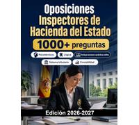 Oposiciones Inspectores de Hacienda del Estado: Sistema tributario, contabilidad, economía, derecho financiero, pruebas orales, casos prácticos y preparación intensiva