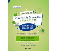 Oposiciones. Maestro de Educación Primaria II: Supuestos didácticos. Orientaciones para su elaboración (Psicología)