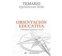 Oposiciones ORIENTACIÓN EDUCATIVA 2026: Volumen 1. Temas 1 al 17.