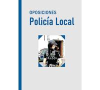 OPOSICIONES POLICÍA LOCAL: Cuaderno para apuntes y repasos + Agenda de convocatorias de Policía Local