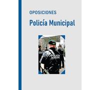 OPOSICIONES POLICÍA MUNICIPAL: Cuaderno para apuntes y repasos + Agenda de convocatorias de Policía Municipal