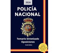 Oposiciones Policía Nacional España 2026: Temario Sintetizado y Actualizado