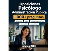 Oposiciones Psicólogo Administración Pública 2026: Evaluación, intervención, salud mental, servicios sociales, legislación, casos prácticos, entrevista y test
