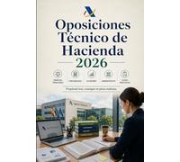 Oposiciones Técnico de Hacienda 2026: Agencia Tributaria A2 con derecho tributario, contabilidad, economía, administrativo, casos prácticos y planificación