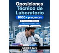 Oposiciones Técnico de Laboratorio 2026: Análisis clínico, muestras biológicas, hematología, microbiología, calidad, bioseguridad, test y casos prácticos