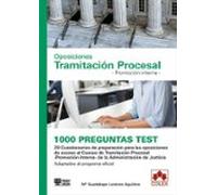Oposiciones Tramitación Procesal - Promoción Interna -. 1000 Preguntas