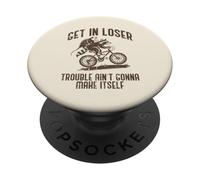 Opossum Get In Loser Trouble Funny Possum Raccoon Hombres Mujeres PopSockets PopGrip Adhesivo