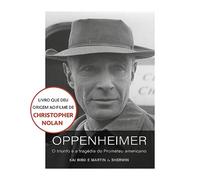 Oppenheimer: O triunfo e a tragédia do Prometeu americano