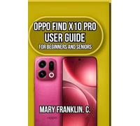 OPPO Find X10 Pro User Guide: Master Your Camera, Optimize Battery, and Fix Any Problem
