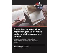 Opportunità lavorative dignitose per le persone lontane dal mercato del lavoro: Sviluppare soluzioni al problema della disoccupazione di lunga durata attraverso il dialogo