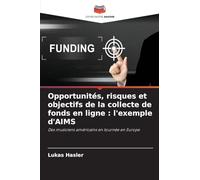 Opportunités, risques et objectifs de la collecte de fonds en ligne: l'exemple d'AIMS