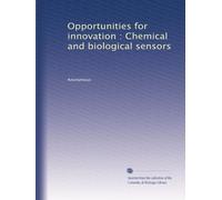 Opportunities for innovation : Chemical and biological sensors