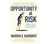 Opportunity at Risk: A Generational Approach to Wealth Preservation Through Comprehensive Risk Management