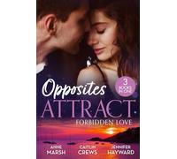 Opposites Attract: Forbidden Love: Three billionaire forbidden love stories! Perfect for fans of opposites attract in 2025!