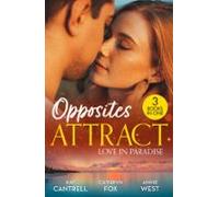 Opposites Attract: Love In Paradise (ebook)
