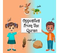 Opposites mentioned in the Quran-Quranic vocabulary picture book for Muslim children