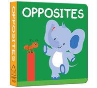 Opposites (My First Early Learning)