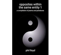 opposites within the same entity 1: first compilation