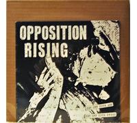 Opposition Rising - Get Off Your Ass Get Off Your Knees [Vinilo]