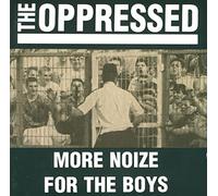 Oppressed - Noize for the Boys