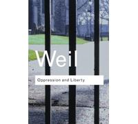 Oppression and Liberty (Routledge Classics)
