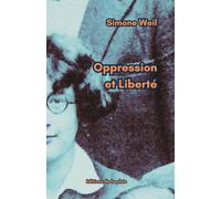 Oppression et Liberté: Texte original et intégral