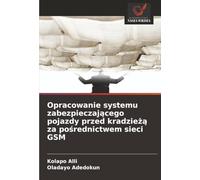 Opracowanie systemu zabezpieczającego pojazdy przed kradzieżą za pośrednictwem sieci GSM